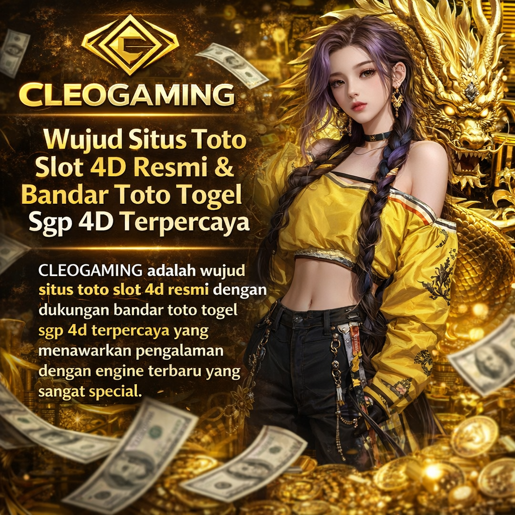 CLEOGAMING adalah wujud situs toto slot 4d resmi dengan dukungan bandar toto togel sgp 4d terpercaya yang menawarkan pengalaman dengan engine terbaru yang sangat special.